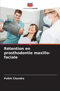 Rétention en prosthodontie maxillo-faciale