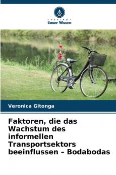 Faktoren die das Wachstum des informellen Transportsektors beeinflussen - Bodabodas