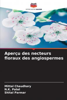 Aperçu des necteurs floraux des angiospermes