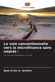 La voie conventionnelle vers la microfinance sans intérêt