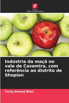 Indústria da maçã no vale de Caxemira com referência ao distrito de Shopian