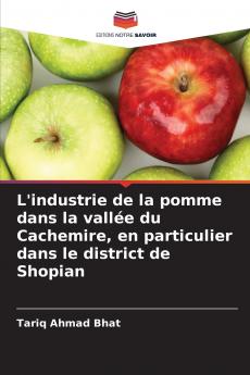 L'industrie de la pomme dans la vallée du Cachemire en particulier dans le district de Shopian
