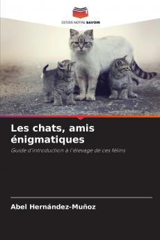 Les chats amis énigmatiques