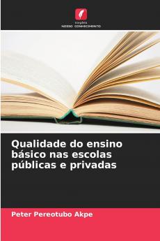 Qualidade do ensino básico nas escolas públicas e privadas