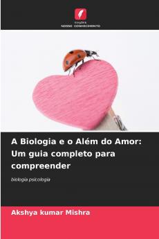 A Biologia e o Além do Amor