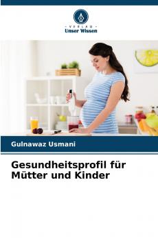 Gesundheitsprofil für Mütter und Kinder