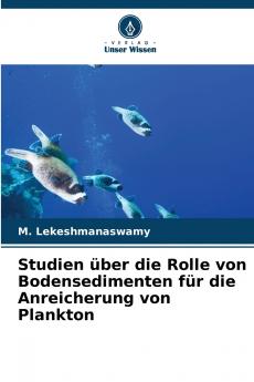 Studien über die Rolle von Bodensedimenten für die Anreicherung von Plankton