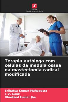 Terapia autóloga com células da medula óssea na mastectomia radical modificada