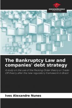 The Bankruptcy Law and companies' debt strategy