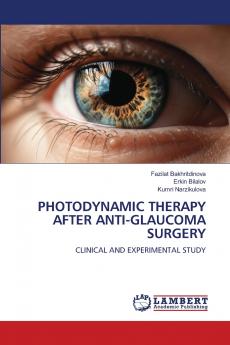 PHOTODYNAMIC THERAPY AFTER ANTI-GLAUCOMA SURGERY