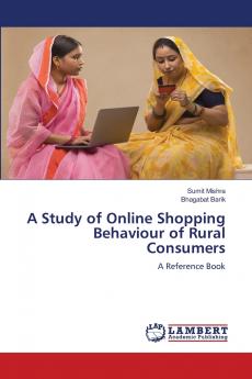 A Study of Online Shopping Behaviour of Rural Consumers