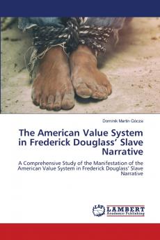 The American Value System in Frederick Douglass' Slave Narrative