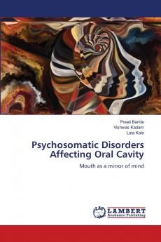 Psychosomatic Disorders Affecting Oral Cavity