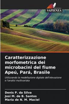 Caratterizzazione morfometrica dei microbacini del fiume Apeú Pará Brasile