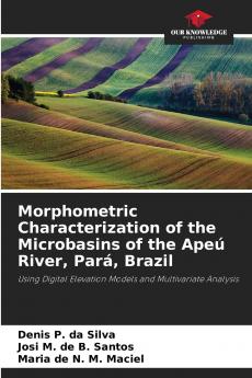 Morphometric Characterization of the Microbasins of the Apeú River Pará Brazil