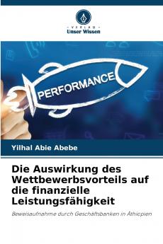 Die Auswirkung des Wettbewerbsvorteils auf die finanzielle Leistungsfähigkeit