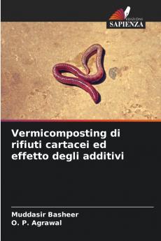 Vermicomposting di rifiuti cartacei ed effetto degli additivi