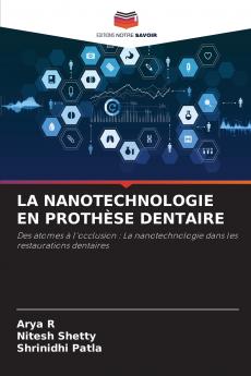 LA NANOTECHNOLOGIE EN PROTHÈSE DENTAIRE