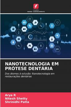NANOTECNOLOGIA EM PRÓTESE DENTÁRIA