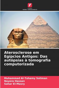 Aterosclerose em Egípcios Antigos