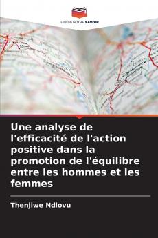 Une analyse de l'efficacité de l'action positive dans la promotion de l'équilibre entre les hommes et les femmes