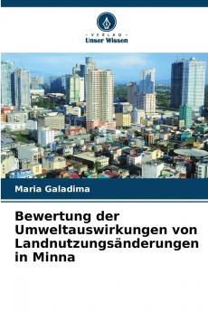 Bewertung der Umweltauswirkungen von Landnutzungsänderungen in Minna