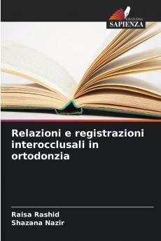 Relazioni e registrazioni interocclusali in ortodonzia