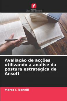 Avaliação de acções utilizando a análise da postura estratégica de Ansoff