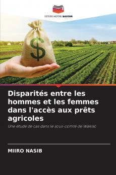 Disparités entre les hommes et les femmes dans l'accès aux prêts agricoles