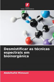 Desmistificar as técnicas espectrais em bioinorgânica