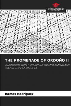 THE PROMENADE OF ORDOÑO II