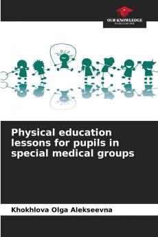 Physical education lessons for pupils in special medical groups