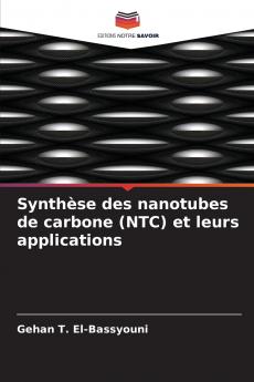 Synthèse des nanotubes de carbone (NTC) et leurs applications