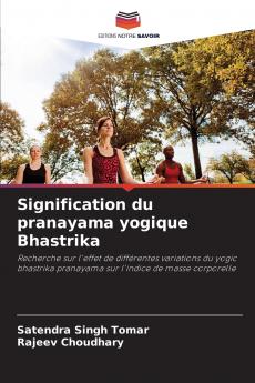 Signification du pranayama yogique Bhastrika