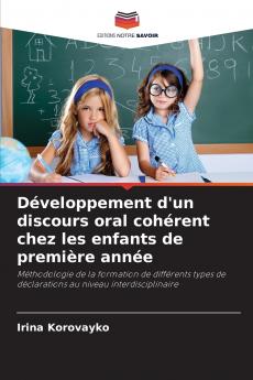 Développement d'un discours oral cohérent chez les enfants de première année