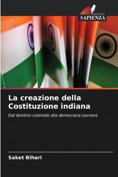 La creazione della Costituzione indiana