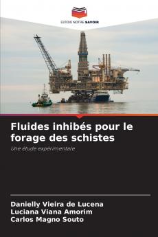 Fluides inhibés pour le forage des schistes