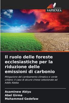 Il ruolo delle foreste ecclesiastiche per la riduzione delle emissioni di carbonio