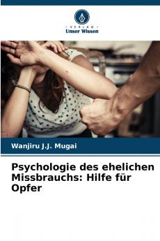 Psychologie des ehelichen Missbrauchs