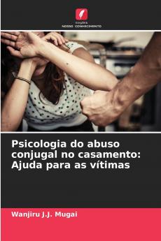 Psicologia do abuso conjugal no casamento