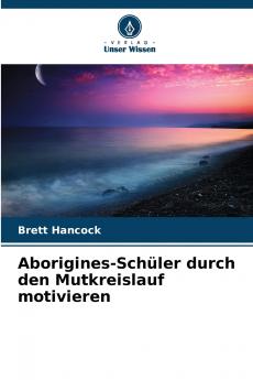 Aborigines-Schüler durch den Mutkreislauf motivieren