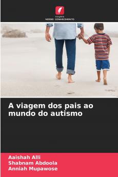 A viagem dos pais ao mundo do autismo