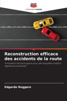 Reconstruction efficace des accidents de la route