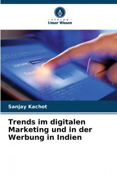 Trends im digitalen Marketing und in der Werbung in Indien