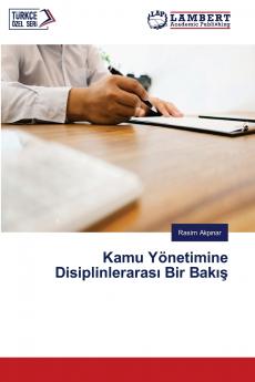 Kamu Yönetimine Disiplinlerarası Bir Bakış