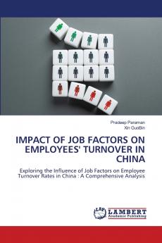 IMPACT OF JOB FACTORS ON EMPLOYEES' TURNOVER IN CHINA