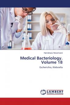 Medical Bacteriology. Volume 18