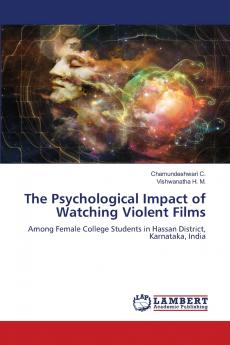 The Psychological Impact of Watching Violent Films