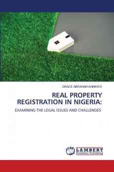 REAL PROPERTY REGISTRATION IN NIGERIA