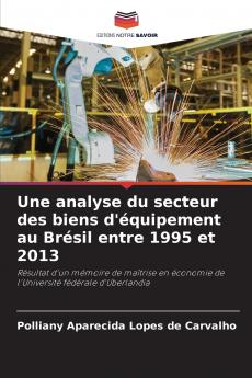 Une analyse du secteur des biens d'équipement au Brésil entre 1995 et 2013